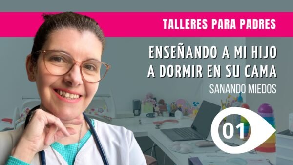 Taller Enseñando a mi hijo a dormir en su cama.
