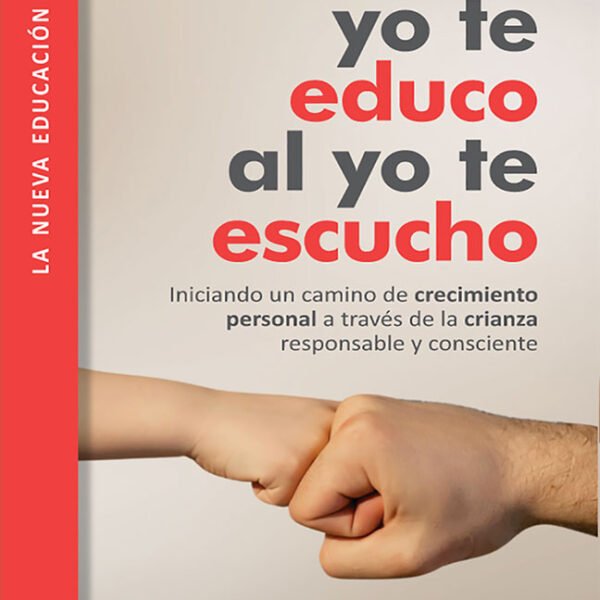Ebook: Un Viaje Del Yo Te Educo Al Yo Te Escucho 01